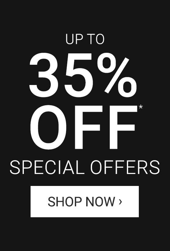 Special Offers Up To 35% Off*